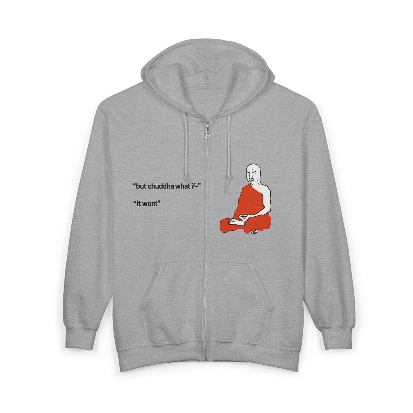 "Chuddha" Zip Up Hoodie