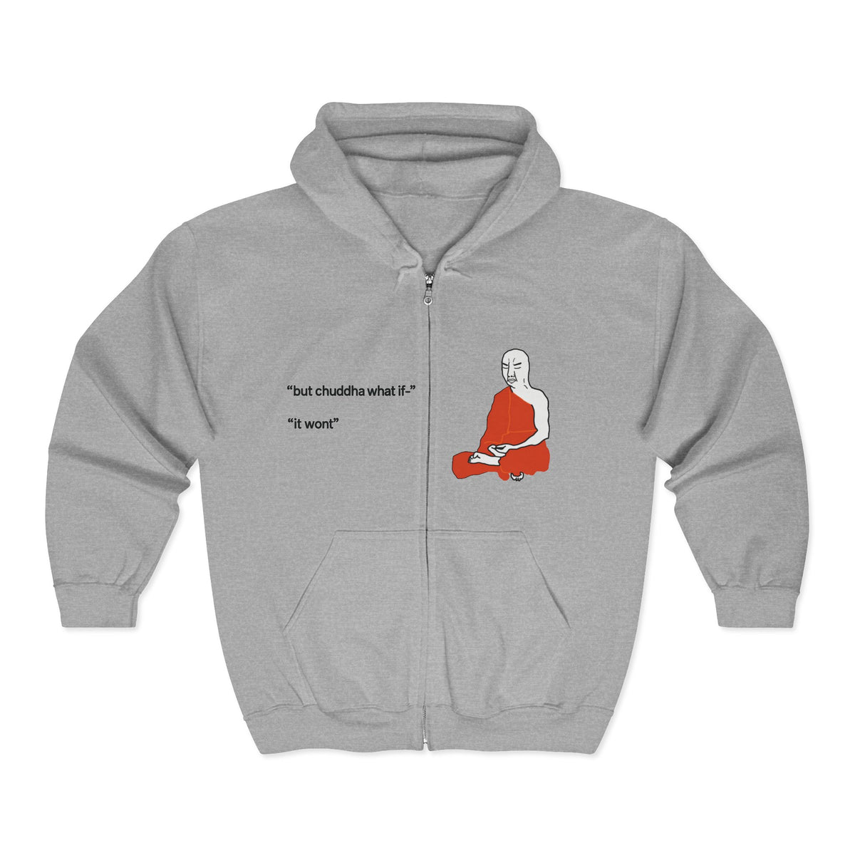"Chuddha" Zip Up Hoodie