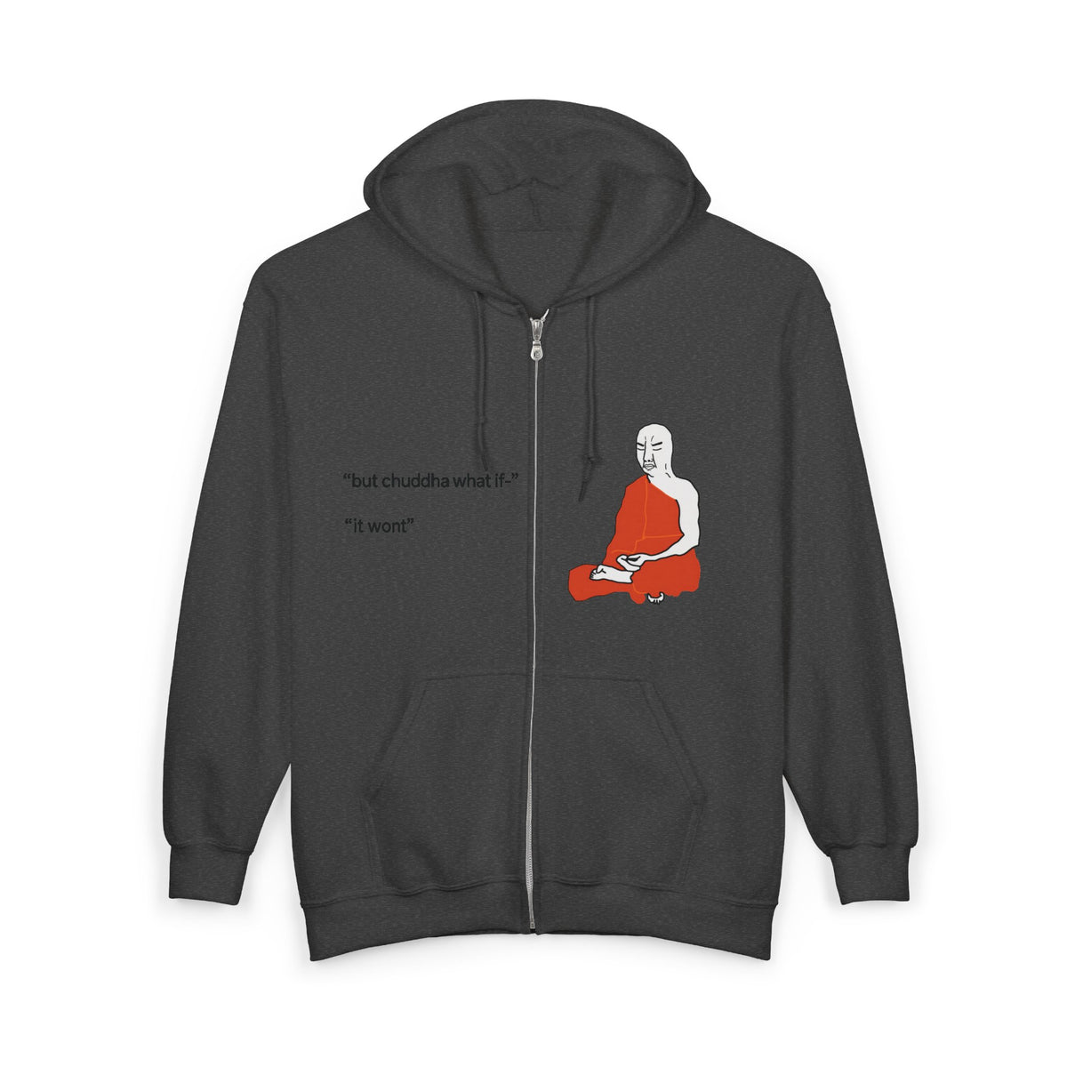 "Chuddha" Zip Up Hoodie
